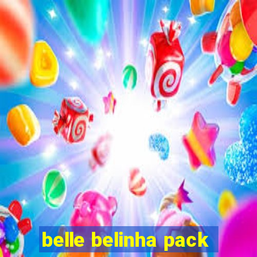 belle belinha pack